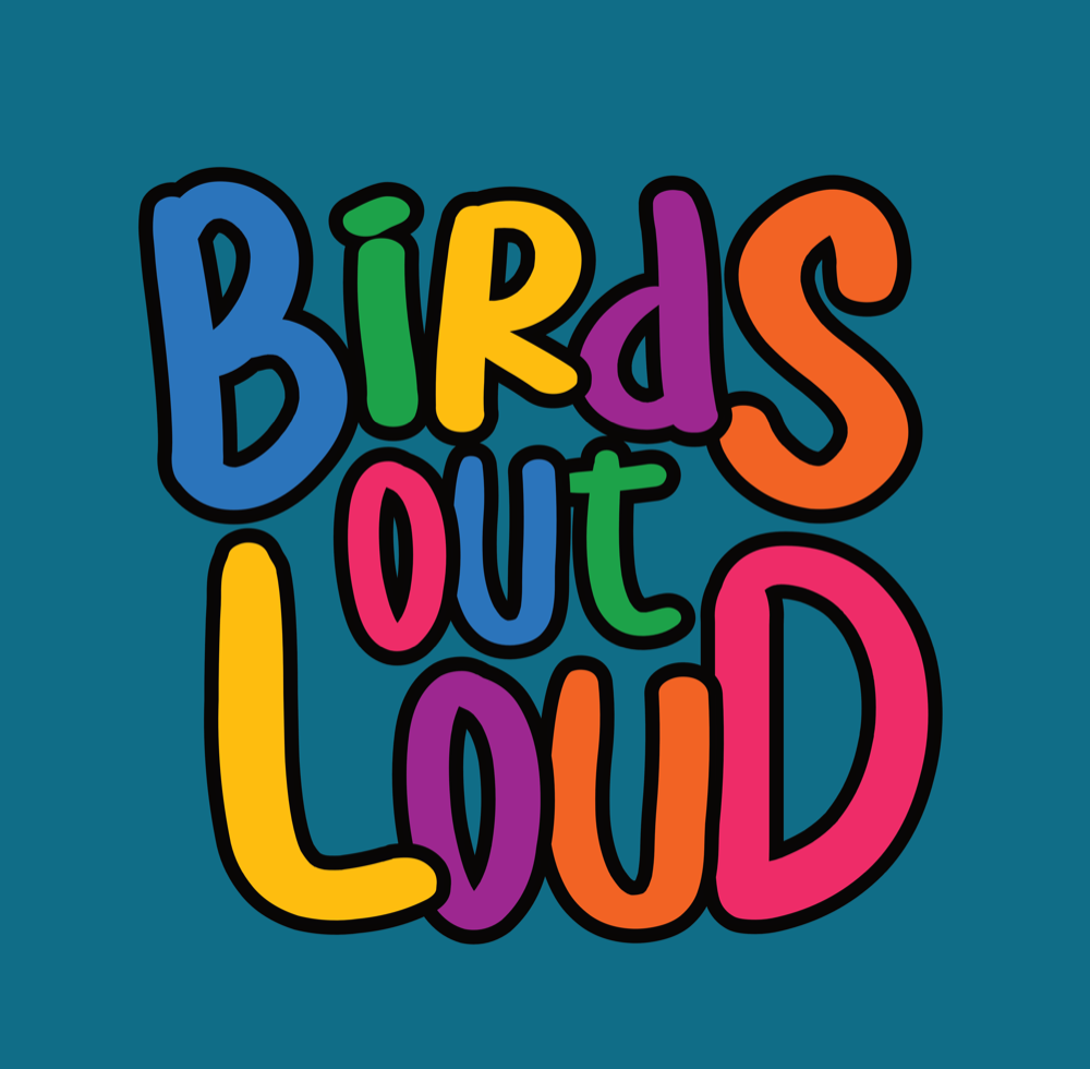 Birds Out Loud