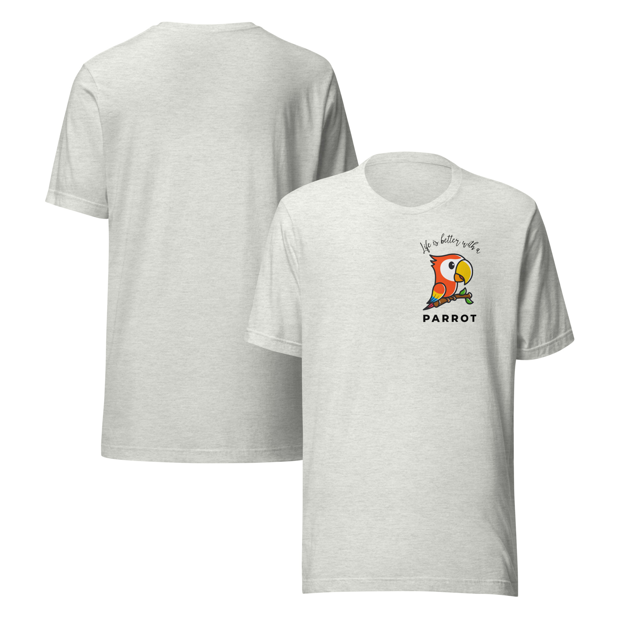 Life Is Better With a Bird Unisex t-shirt product view 13