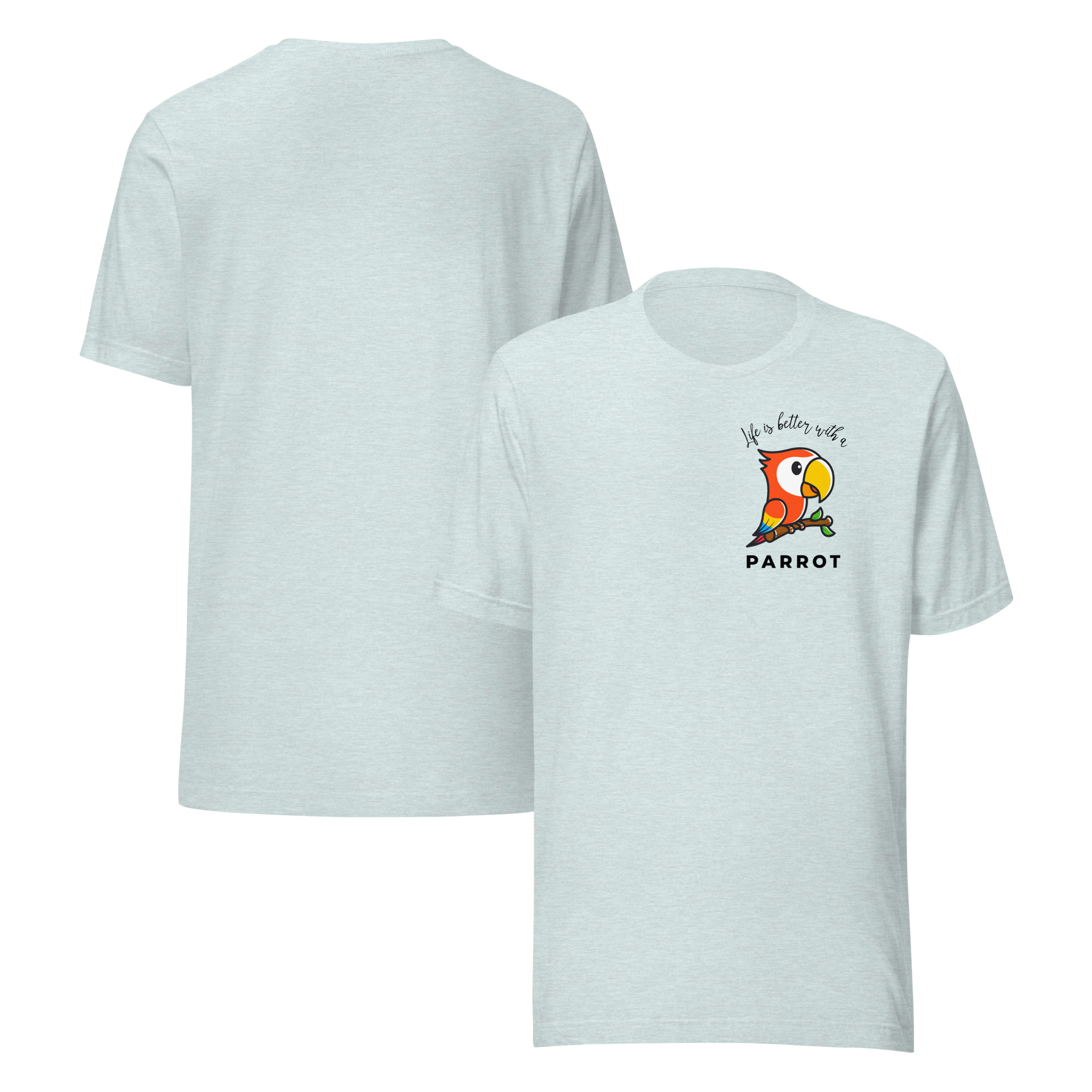 Life Is Better With a Bird Unisex t-shirt product view 11