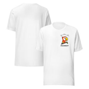 Life Is Better With a Bird Unisex t-shirt product image